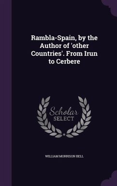 Rambla-Spain, by the Author of 'other Countries'. From Irun to Cerbere - Bell, William Morrison