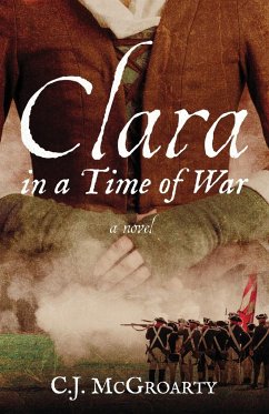 Clara in a Time of War - McGroarty, C. J.