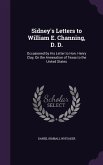 Sidney's Letters to William E. Channing, D. D.