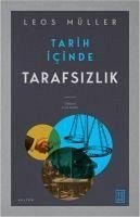 Tarih Icinde Tarafsizlik - Müller, Leos