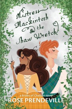 Mistress Mackintosh and the Shaw Wretch - Prendeville, Rose
