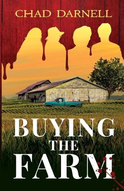 BUYING THE FARM - Darnell, Chad