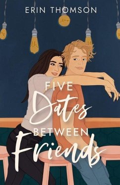 Five Dates Between Friends - Thomson, Erin