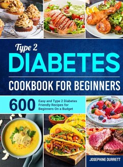Type 2 Diabetes Cookbook for Beginners - Durrett, Josephine