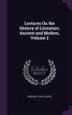 Lectures On the History of Literature, Ancient and Modern, Volume 2