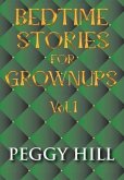 Bedtime Stories For Grown Ups Vol. 1