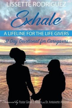 Exhale: A Lifeline for the Life Givers - Rodriguez, Lissette