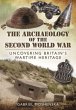 The Archaeology of the Second World War - Bild 1