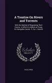 A Treatise On Rivers and Torrents