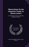 Observations On the American Treaty, in Eleven Letters: First Published in the Sun, Under the Signature of Decius