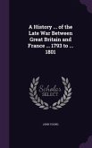 HIST OF THE LATE WAR BETWEEN G