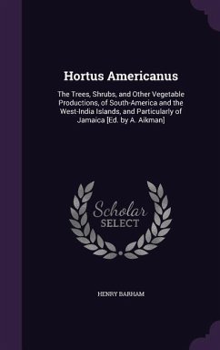 HORTUS AMERICANUS - Barham, Henry