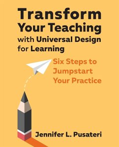 Transform Your Teaching with Universal Design for Learning - Pusateri, Jennifer L