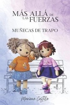 Más Allá de las Fuerzas: Muñecas de trapo - Castillo, Mariana