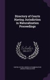 Directory of Courts Having Jurisdiction in Naturalization Proceedings