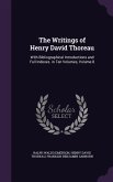 The Writings of Henry David Thoreau: With Bibliographical Introductions and Full Indexes. in Ten Volumes, Volume 8