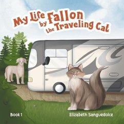 My Life by Fallon the Traveling Cat - Sanguedolce, Elizabeth