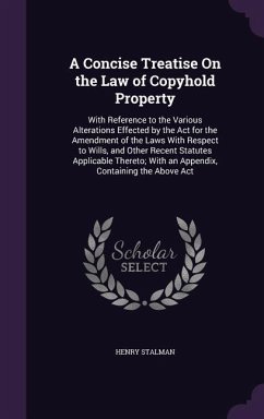 A Concise Treatise On the Law of Copyhold Property - Stalman, Henry