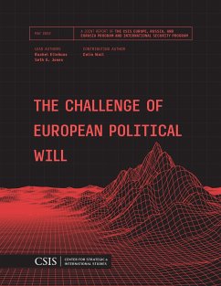 The Challenge of European Political Will - Ellehuus, Rachel; Jones, Seth G