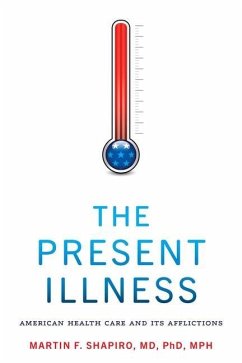 The Present Illness - Shapiro, Martin F.