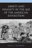 Liberty and Insanity in the Age of the American Revolution