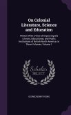 On Colonial Literature, Science and Education