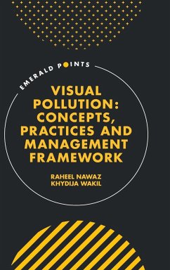 Visual Pollution - Nawaz, Raheel (Staffordshire University, UK); Wakil, Khydija (National University of Sciences and Technology, Paki