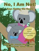 No, I Am Not! Says Kenny the Koala