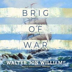 Brig of War - Williams, Walter Jon