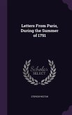 Letters From Paris, During the Summer of 1791