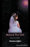 Behind The Veil