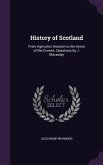 History of Scotland: From Agricola's Invasion to the Union of the Crowns. Questions by J. Macaulay