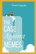 The Case Against Memes - Bild 1