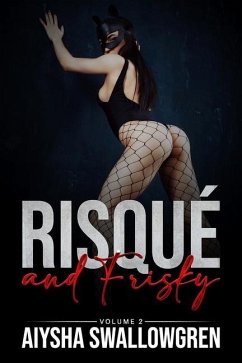 Risqué and Frisky Volume 2 - Swallowgren, Aiysha