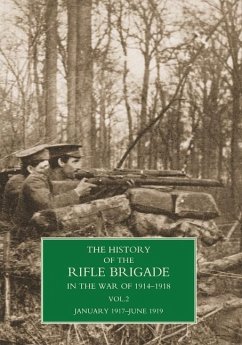 History of the Rifle Brigade Volume II - W. Seymour, Brigadier-General William; Berkley, Captain Reginald