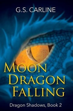 Moon Dragon Falling - Carline, G S