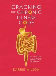 Cracking The Chronic Illness Code - Karrie Wilson