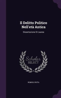 Il Delitto Politico Nell'età Antica - Rota, Romolo