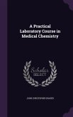 A Practical Laboratory Course in Medical Chemistry