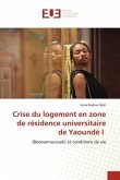 Crise du logement en zone de résidence universitaire de Yaoundé I
