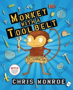 Monkey with a Tool Belt - Monroe, Chris