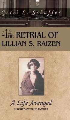The Retrial of Lillian S. Raizen - Schaffer, Gerri L
