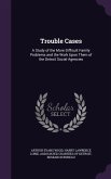 TROUBLE CASES