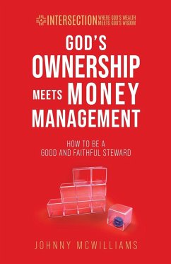 God's Ownership Meets Money Management - McWilliams, Johnny