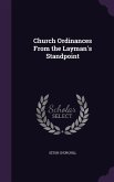 Church Ordinances From the Layman's Standpoint