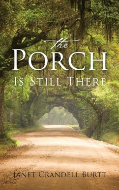 The Porch Is Still There - Burtt, Janet Crandell