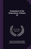 Dramatists of the Restoration, Volume 10