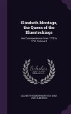 Elizabeth Montagu, the Queen of the Bluestockings: Her Correspondence From 1720 to 1761, Volume 2