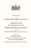 Manual of the Natural History, Geology, and Physics of Greenland 1875 Volume 1