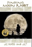 Finding Moon Rabbit: A War. A Camp. A Girl. A Letter. Finding Moon Rabbit: A War. A Camp. A Girl. A Letter.